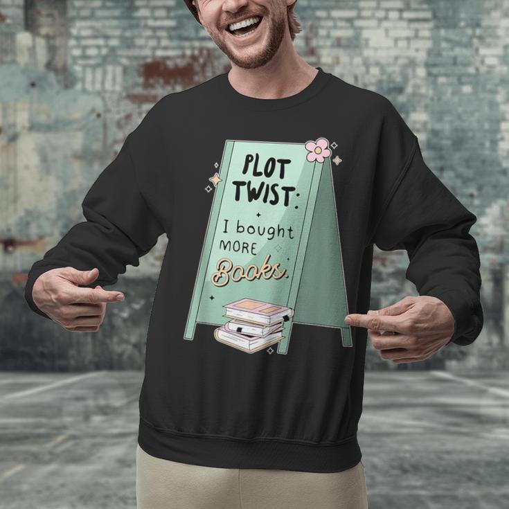 Plot Twist I Bought More Books Bookish Unisex Sweatshirt