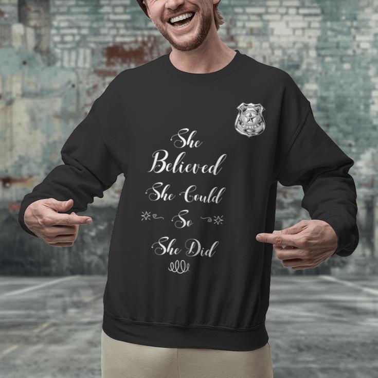Police Academy Graduation She Believed She Could So She Did Unisex Sweatshirt