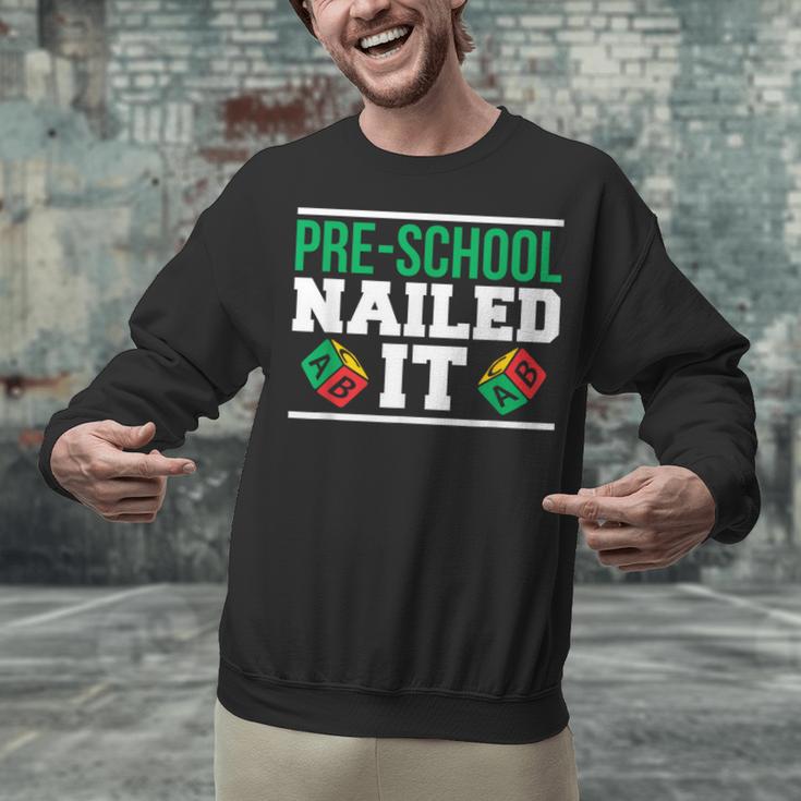 Pre-School Nailed It Shirt GraduationShirt Unisex Sweatshirt
