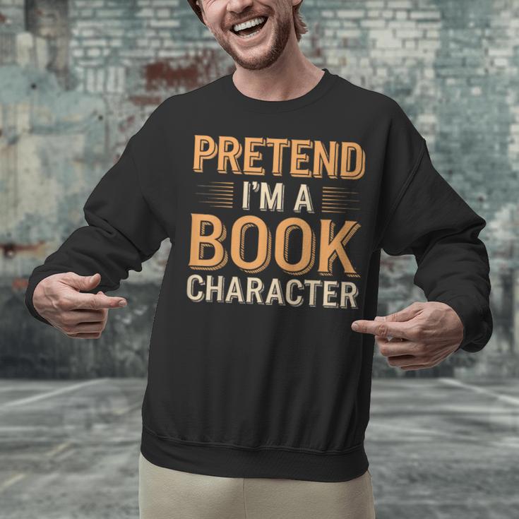 Pretend I'm A Book Character Unisex Sweatshirt