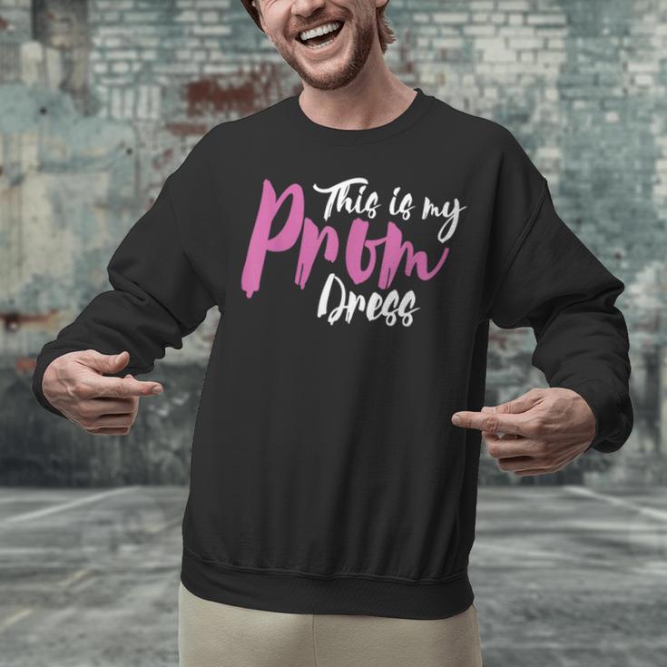 This Is My Prom Dress Shirt Senior Graduation Cute Tee Unisex Sweatshirt