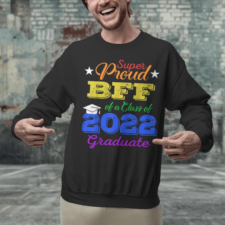 Proud Bff Of 2022 Graduate Class 2022 Graduation Family Unisex Sweatshirt