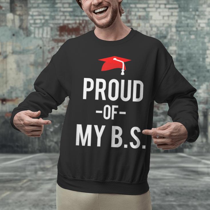 Proud Of My BS Graduation Bachelor's Degree T-Shirt Unisex Sweatshirt