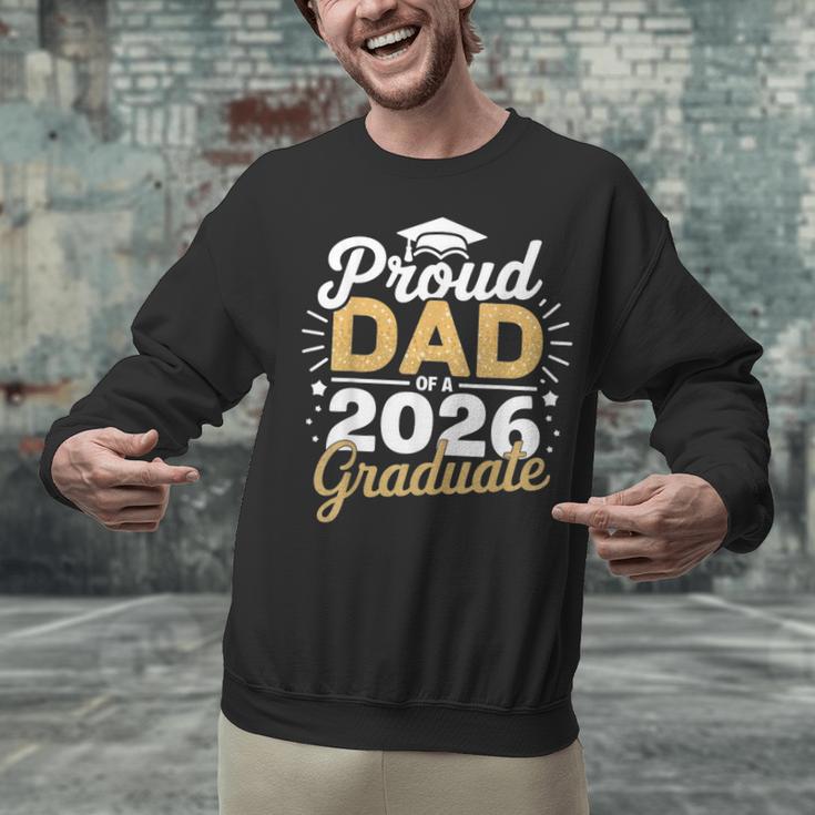Proud Dad Of A 2026 Graduate Class Of 2026 Dad Graduation Unisex Sweatshirt
