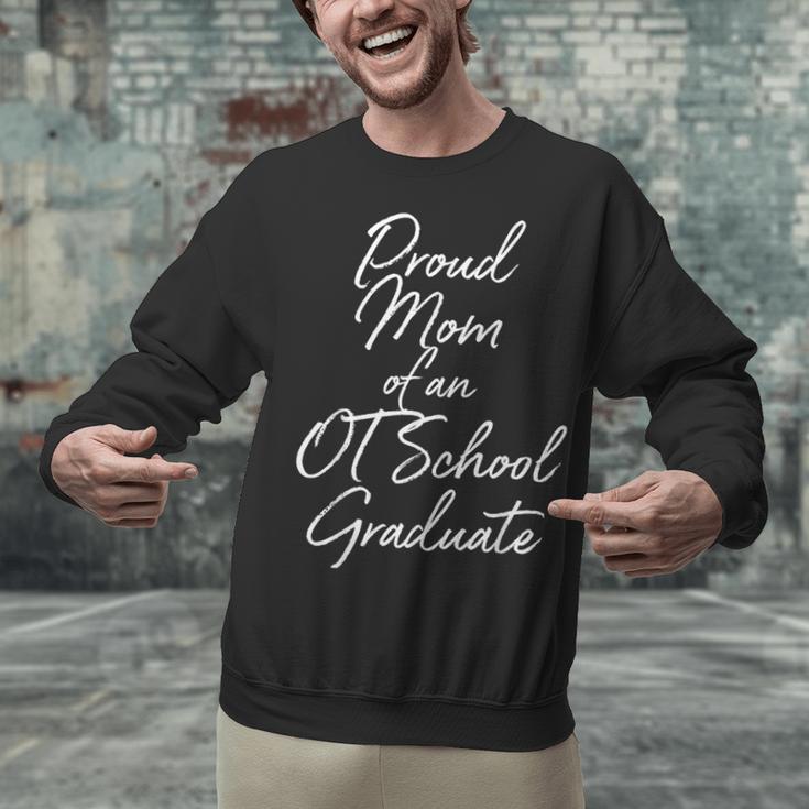 Proud Mom OT School Graduate Graduation Tee Unisex Sweatshirt