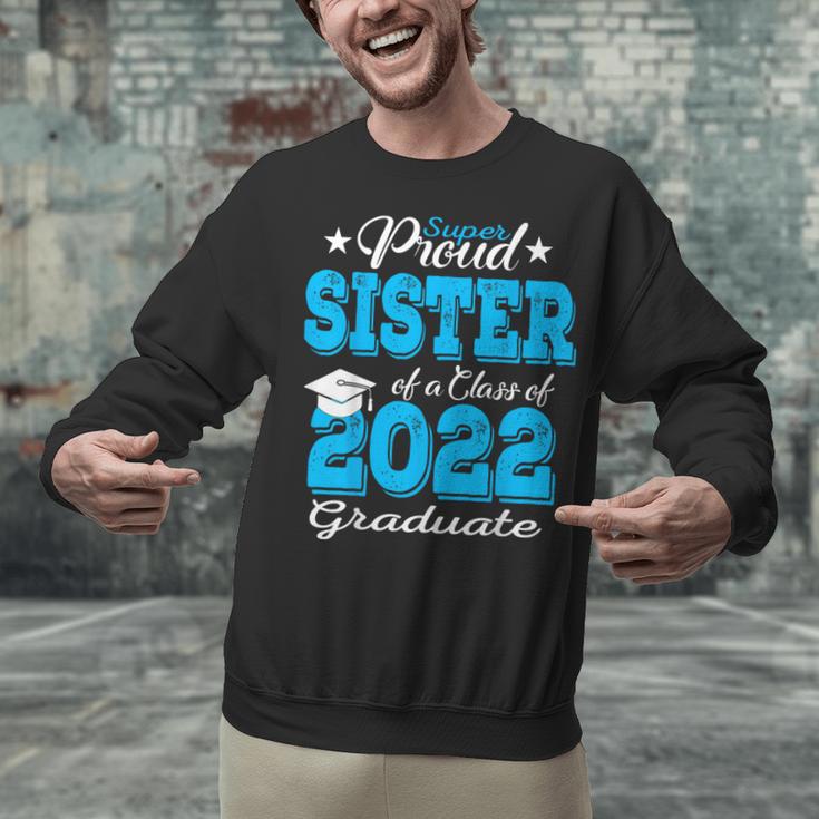 Proud Sister Of a 2022 Graduate Class Of 2022 Graduation 22 Unisex Sweatshirt