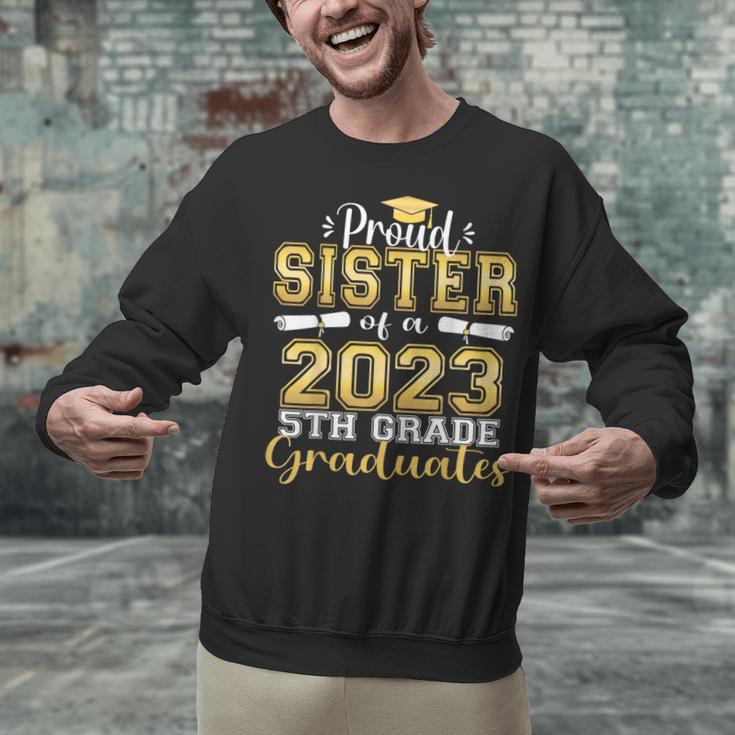 Proud Sister Of 5th Grade Graduate 2023 Family Graduation Unisex Sweatshirt