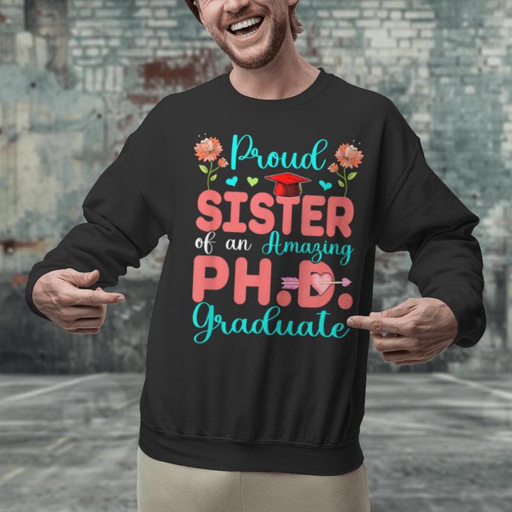 Proud Sister Of An Amazing PhD Graduate Family Graduation Unisex Sweatshirt