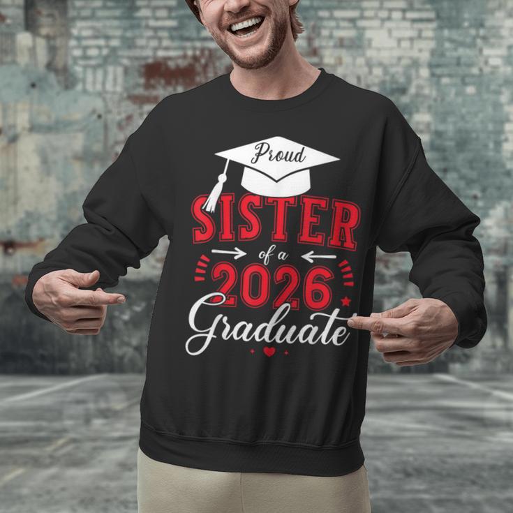 Proud Sister Of a Class Of 2026 Graduate For Graduation Unisex Sweatshirt