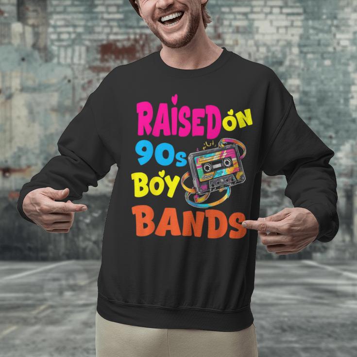 Raised On 90s Boy Bands Nostalgia Love Women Men Unisex Sweatshirt Raised On 90s Boy Bands Nostalgia Love Women Men Unisex Sweatshirt