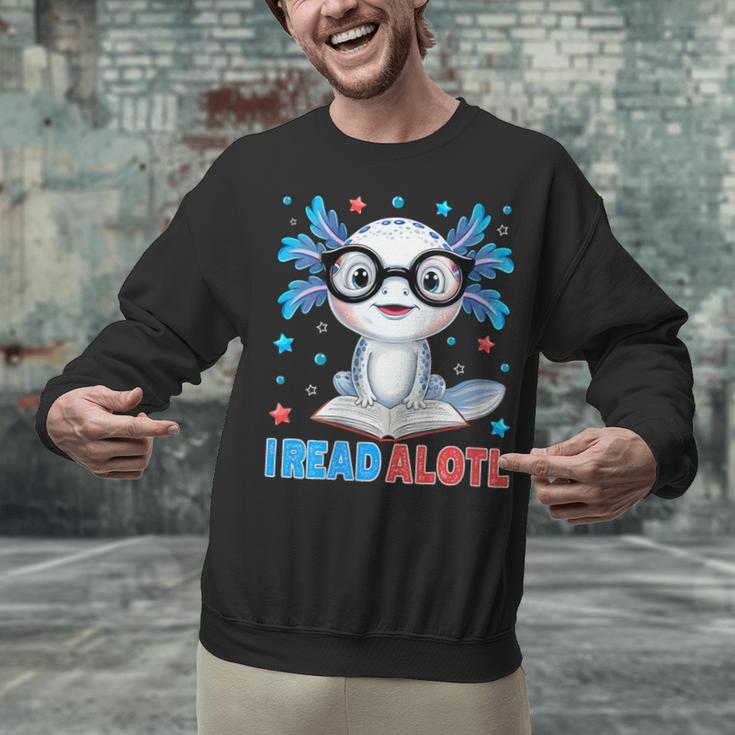 I Read Alotl Cute Axolotl Reading Book Lover Unisex Sweatshirt I Read Alotl Cute Axolotl Reading Book Lover Unisex Sweatshirt