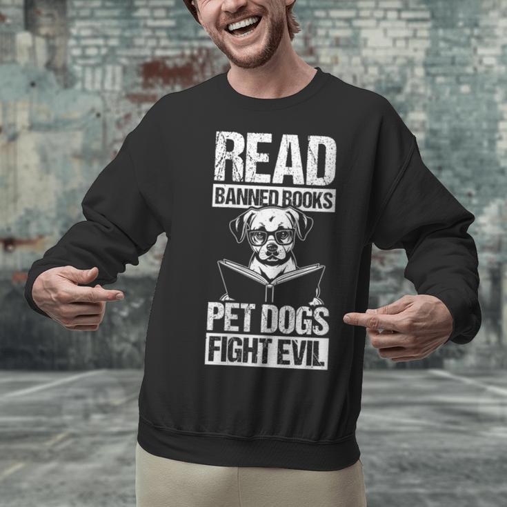 Read Banned Books PET DOGS FIGHT EVIL Read Banned Books Dog Unisex Sweatshirt
