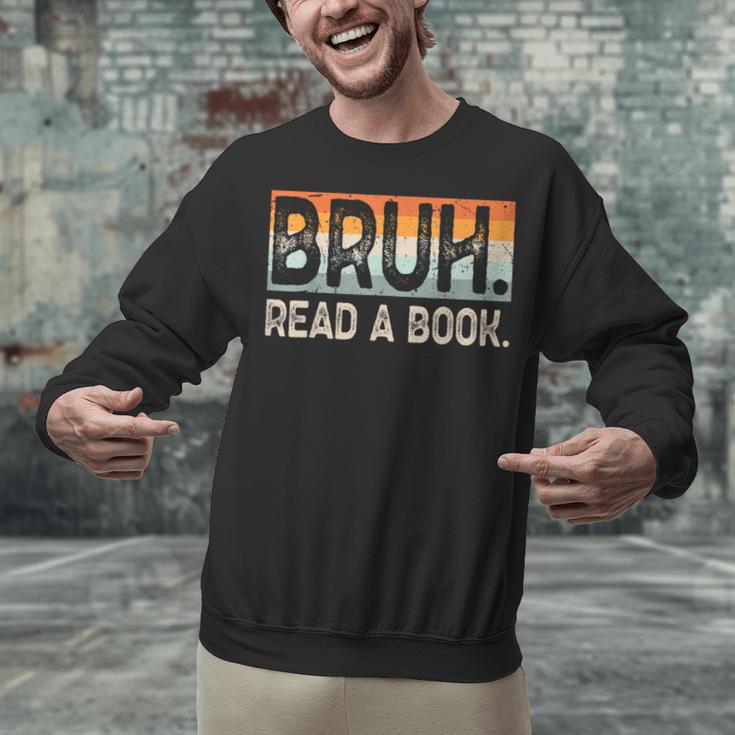 Read A Book Bruh Cool Ela English Teacher Reading Literature Unisex Sweatshirt