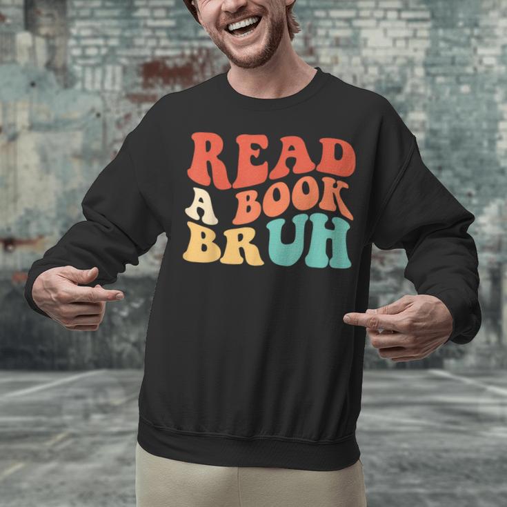 Read A Book Bruh Read Reading Librarian Boys Teen Kids Unisex Sweatshirt