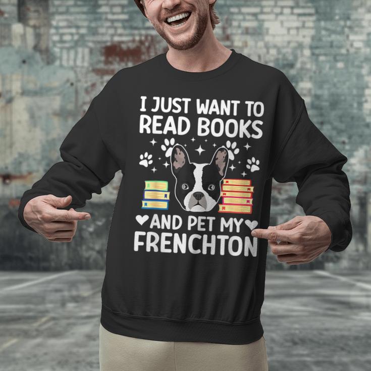 Read Books & Pet My Frenchton Owner Frenchton Lover Unisex Sweatshirt