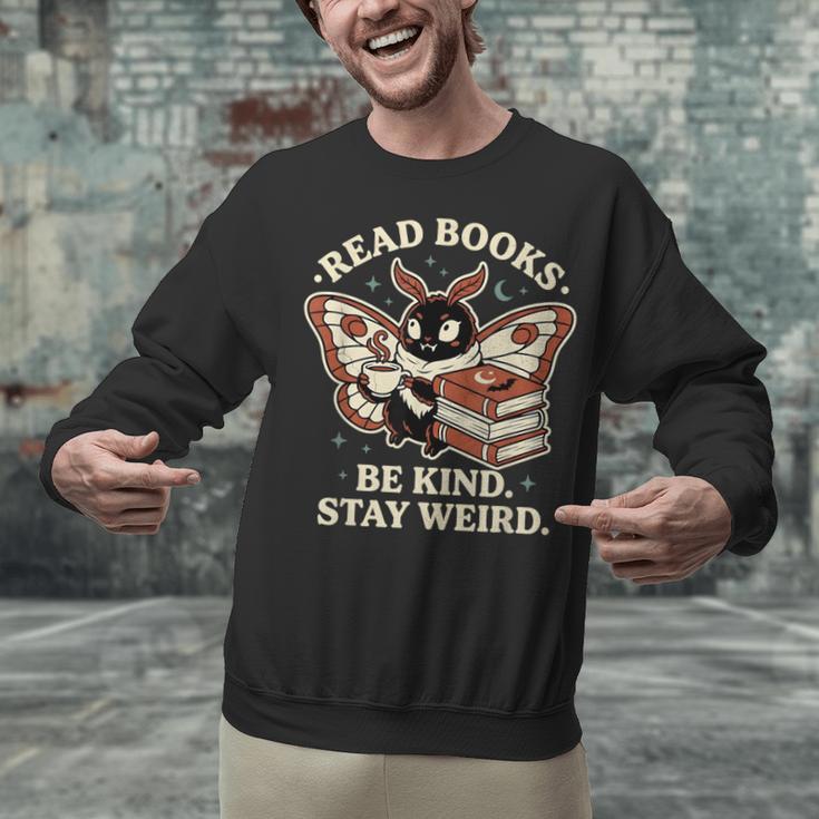Read Books Be Kind Stay Weird Moth Coffee Lover Reading Unisex Sweatshirt