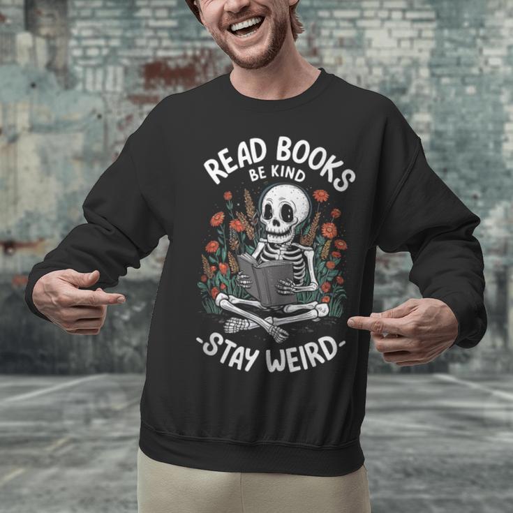 Read Books Be Kind Stay Weird Skeleton Reading Goth Flower Unisex Sweatshirt