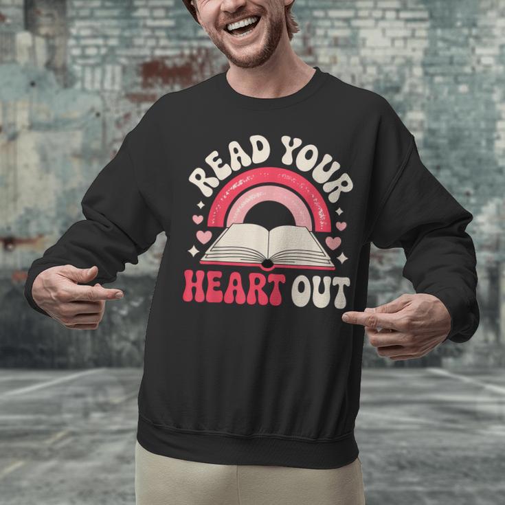 Read Your Heart Out Book Lover Fun Reading Time Unisex Sweatshirt