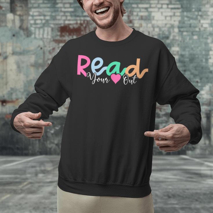 Read Your Heart Out Reading Librarian Book Across America Unisex Sweatshirt