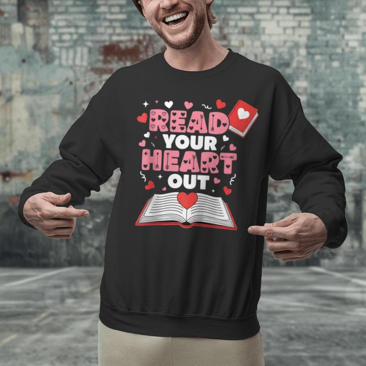 Read Your Heart Out Valentines Day Reading Book Kids Teacher Unisex Sweatshirt