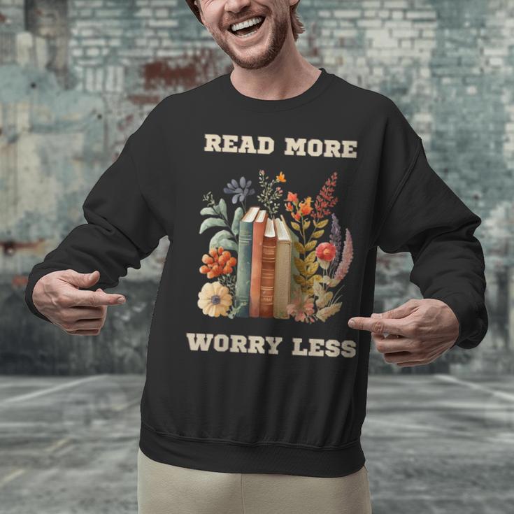 Read More Worry Less Book Lovers Motivational Quote Bookish Unisex Sweatshirt Read More Worry Less Book Lovers Motivational Quote Bookish Unisex Sweatshirt