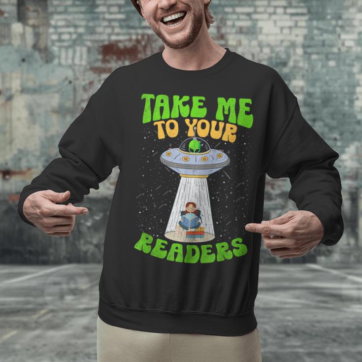 Take Me To Your Readers Alien Book Reading Bookaholic Unisex Sweatshirt