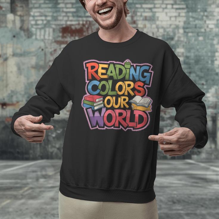 Reading Colors Our World Books Lover Unisex Sweatshirt Reading Colors Our World Books Lover Unisex Sweatshirt