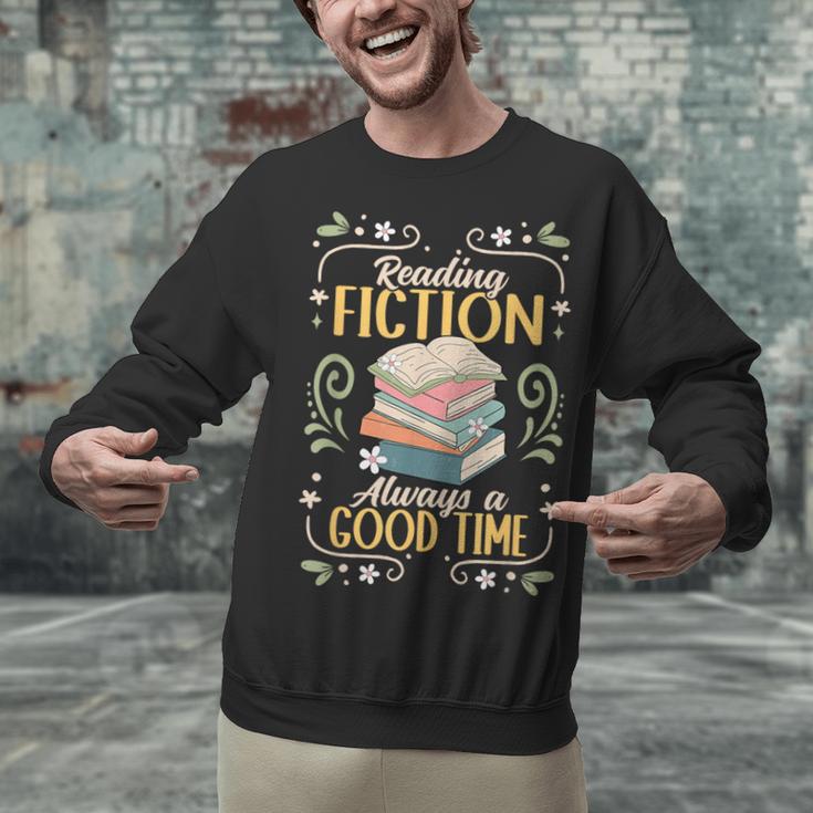 Reading Fiction Always A Good Time Book Reading Bookworm Unisex Sweatshirt Reading Fiction Always A Good Time Book Reading Bookworm Unisex Sweatshirt