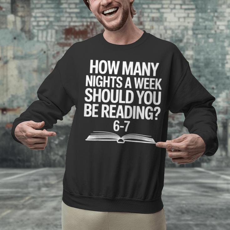 Reading Meme 6 To 7 Nights a Week Book Appreciation Unisex Sweatshirt