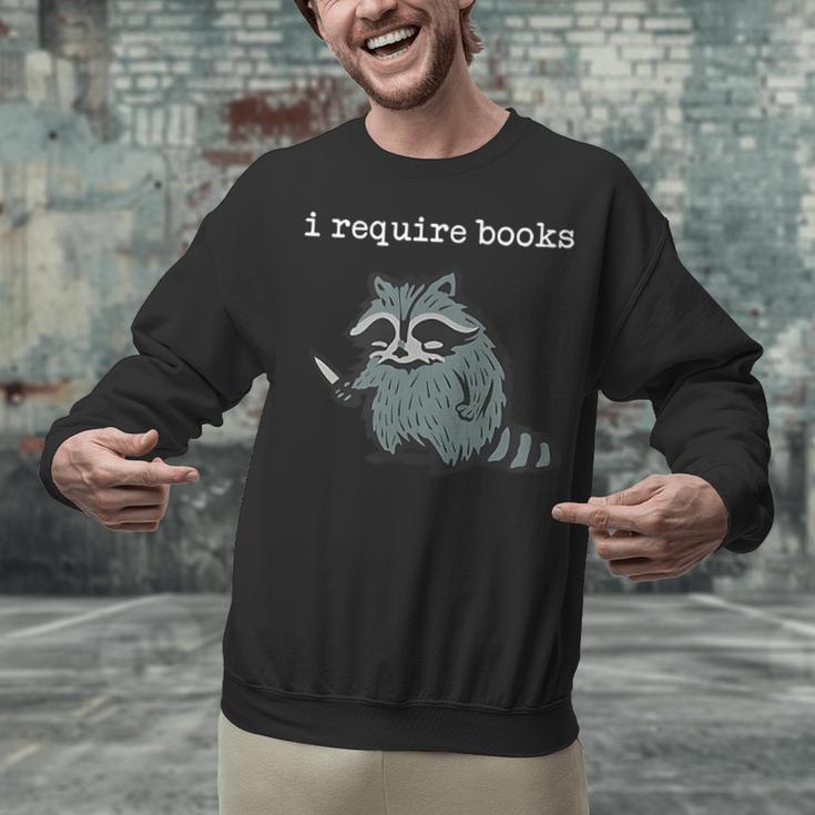 i Require Books Raccoon Unisex Sweatshirt