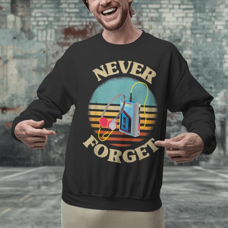 Retro Cassette Player Never Forget Nostalgia Vintage Unisex Sweatshirt