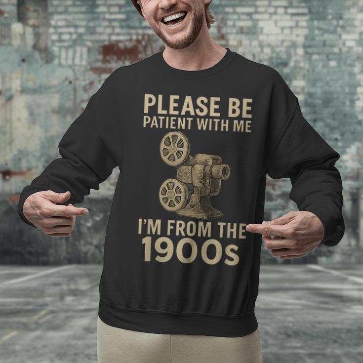Retro Please Be Patient With Me I'm From The 1900s Projector Unisex Sweatshirt