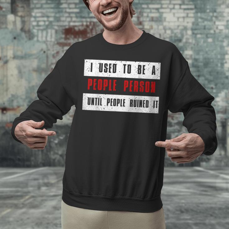 Retro Sarcastic Introvert I Used To Be A People Person Unisex Sweatshirt Retro Sarcastic Introvert I Used To Be A People Person Unisex Sweatshirt