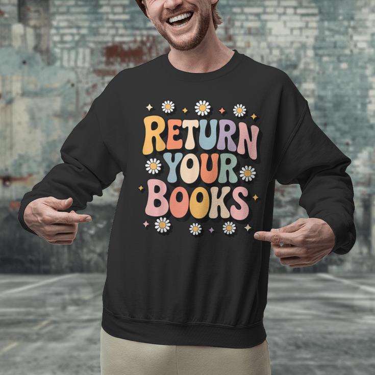 Return Your Books School Librarian Unisex Sweatshirt Return Your Books School Librarian Unisex Sweatshirt
