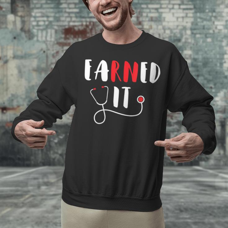 RN Nursing Student Graduation EaRNed It Unisex Sweatshirt