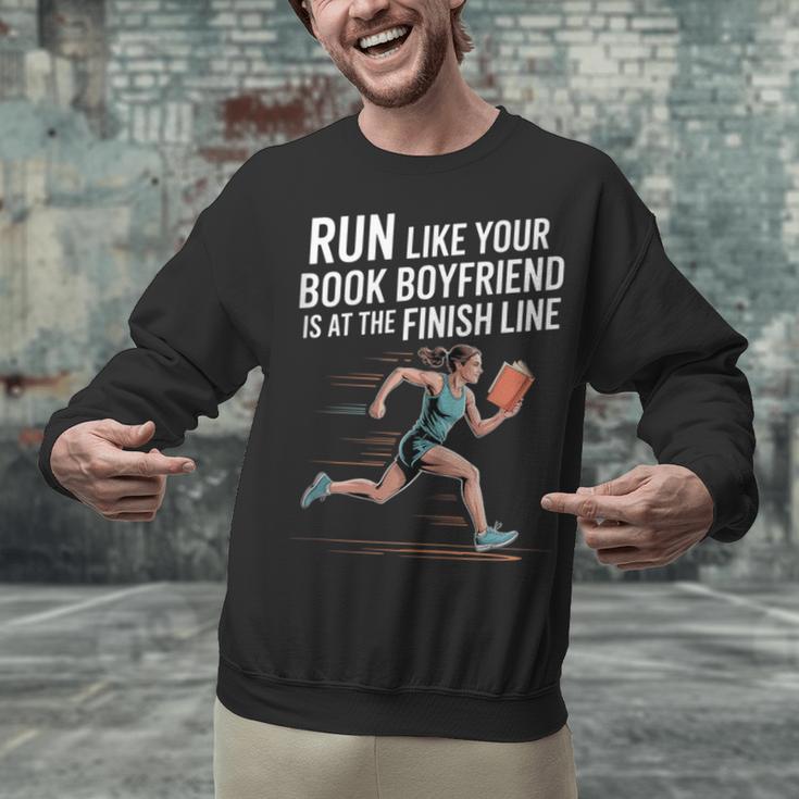 Run Like Your Book Boyfriend Is Waiting Runner Reader Unisex Sweatshirt