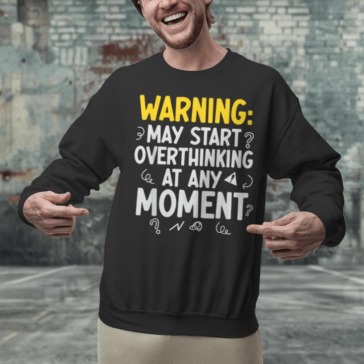 Sarcastic Saying For Overthinkers Introverts Unisex Sweatshirt Sarcastic Saying For Overthinkers Introverts Unisex Sweatshirt