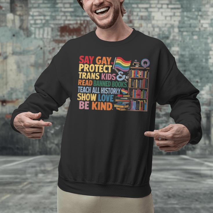 Say Gay Protect Trans Kids Read Banned Books LGBTQ Gay Pride Unisex Sweatshirt