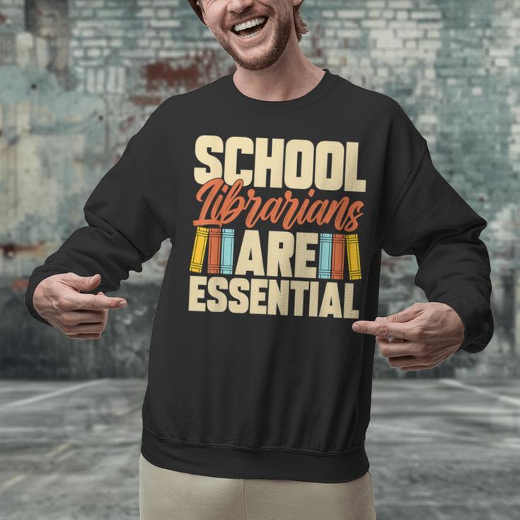 School Librarians Are Essential Library Book Lover Librarian Unisex Sweatshirt School Librarians Are Essential Library Book Lover Librarian Unisex Sweatshirt