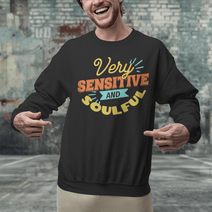 Very Sensitive And Soulful Introvert Unisex Sweatshirt