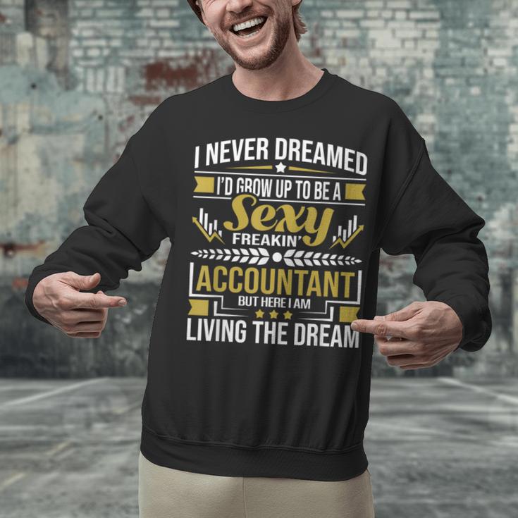 Be A Sexy Accountant Accounting Graduation Accountant Unisex Sweatshirt