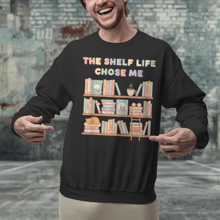 The Shelf Life Chose Me Bookstore Reading Lover Graphic Unisex Sweatshirt