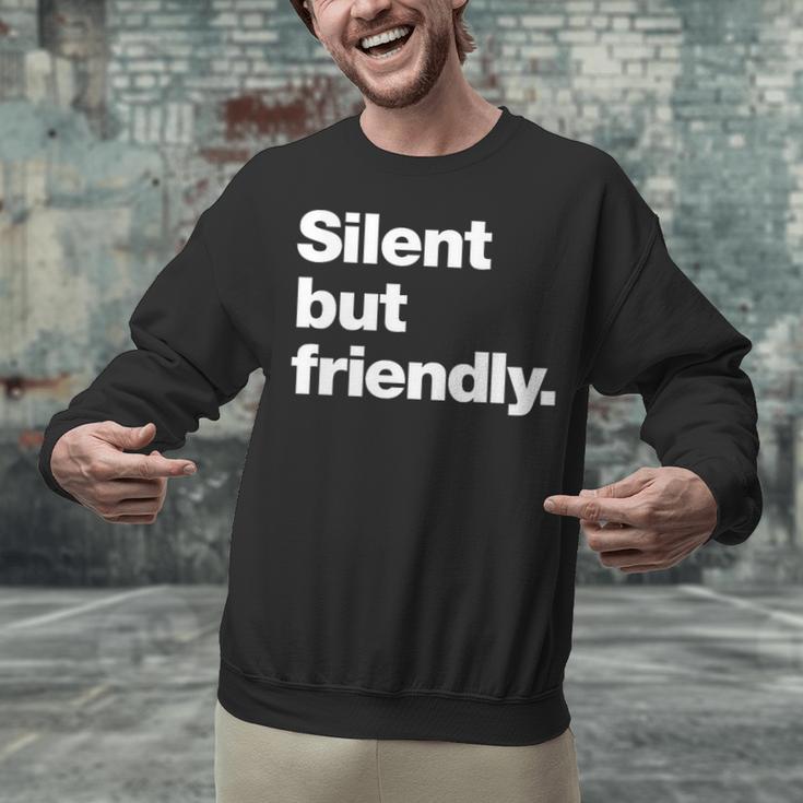 Silent But Friendly A Design For Introverts Unisex Sweatshirt Silent But Friendly A Design For Introverts Unisex Sweatshirt