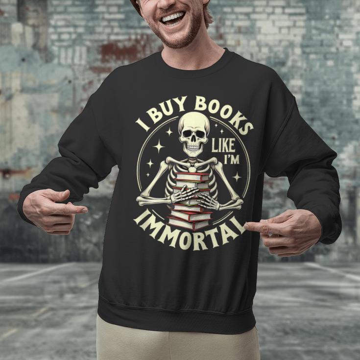 Skeleton I Buy Books Like I'm Immortal Halloween Unisex Sweatshirt