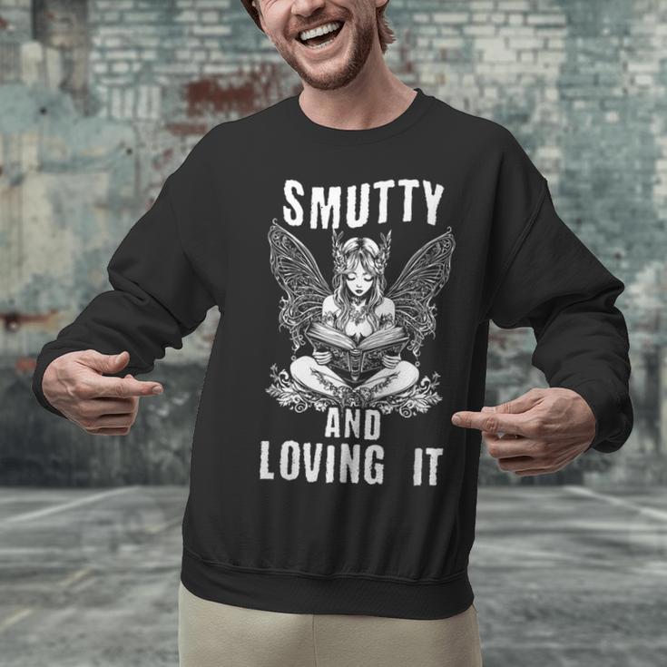 Smutty And Loving It Dark Fantasy Spicy Book Lover Unisex Sweatshirt