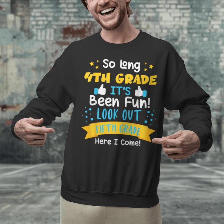 So Long 4th Grade Graduation 2025 School 5th Grade Here Come Unisex Sweatshirt