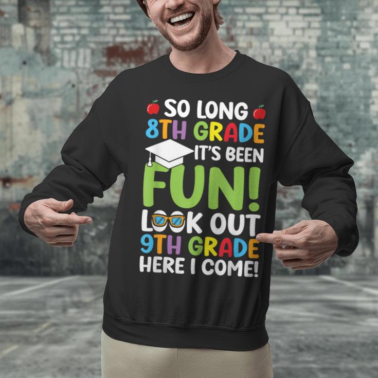 So Long 8th Grade 9th Grade Here I Come Graduation Unisex Sweatshirt