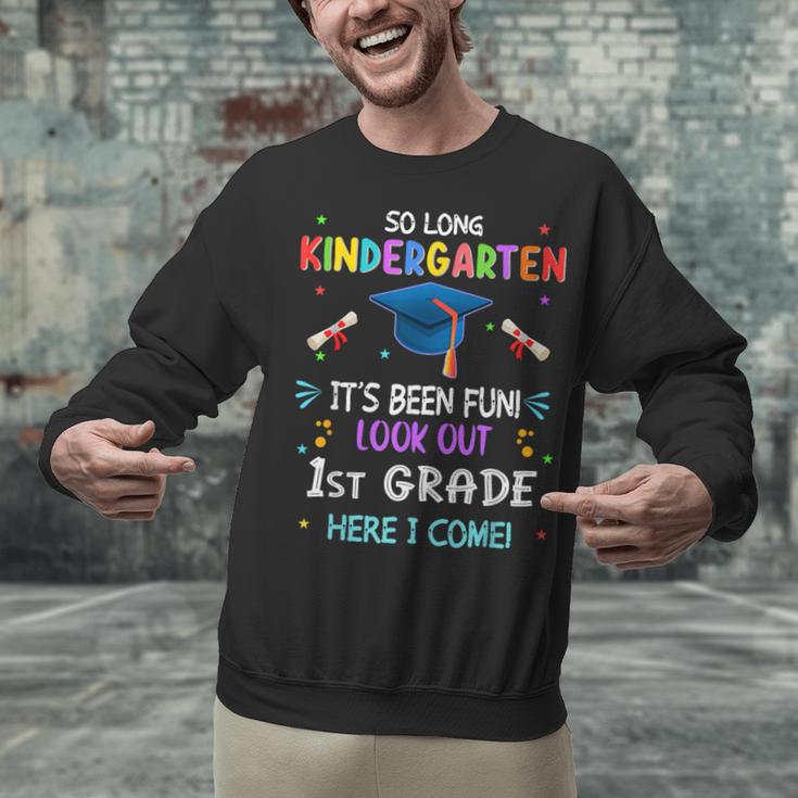 So Long Kindergarten Graduation Look Out 1st Grade 2025 Kids Unisex Sweatshirt