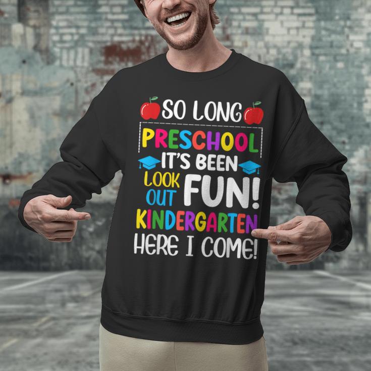 So Long Preschool Kindergarten Here I Come Graduation Unisex Sweatshirt