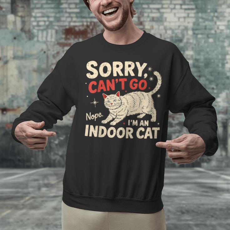 Sorry I Can't Go I'm An Indoor Cat Introvert Cat Owner Unisex Sweatshirt